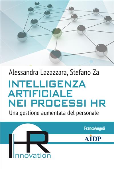 Cosa succede quando il collega è l'algoritmo? Istruzioni per orientarsi con l’AI che rivoluziona il posto di lavoro alessandra za libro