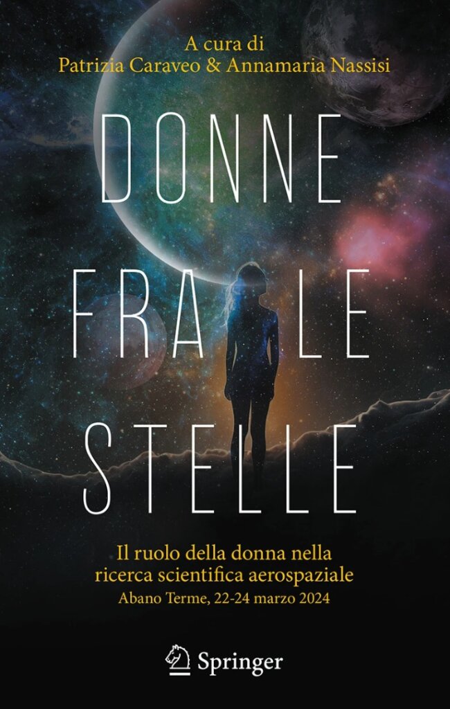Stelle, femminile plurale. «Solo così diventeremo la prima specie interplanetaria» donne tra le stelle cover