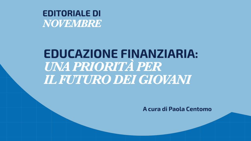 Educazione finanziaria: una priorità per il futuro dei giovani 